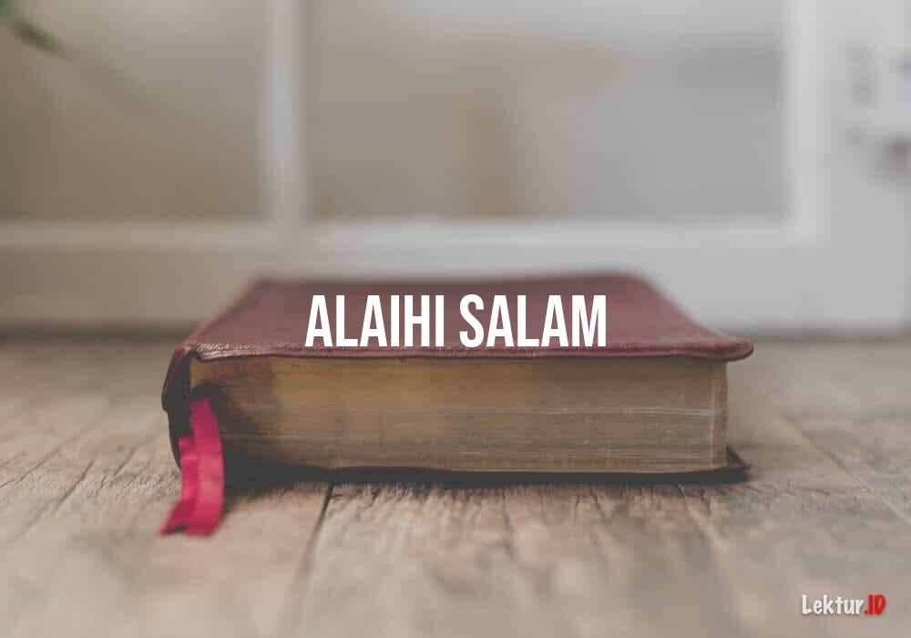 Penjelasan Doa Alaihis Salam untuk Selain Nabi