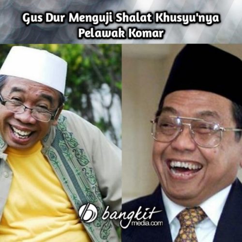Gus Dur Menguji Shalat Khusyu'nya Pelawak Komar