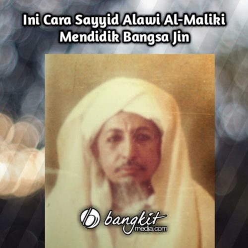 Ini Cara Sayyid Alawi Al-Maliki Mendidik Bangsa Jin